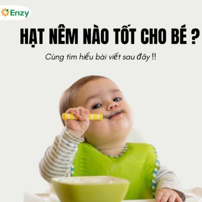 Hạt nêm nào tốt cho bé