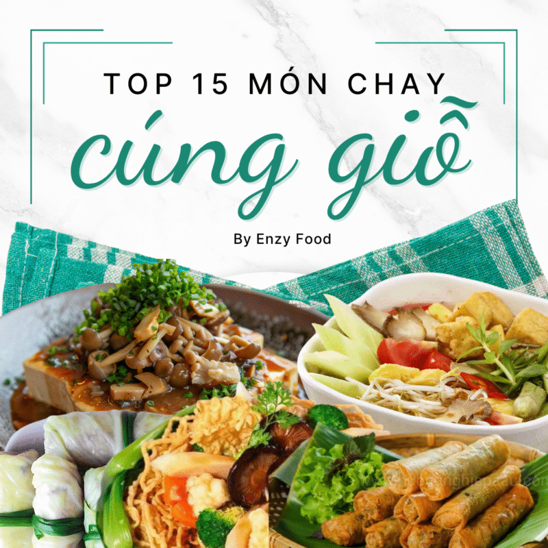 Top 15 các món chay cúng giỗ