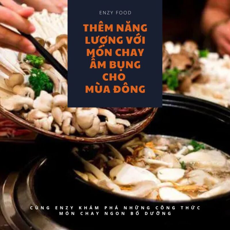 Thêm năng lượng với món chay ấm bụng cho mùa đông