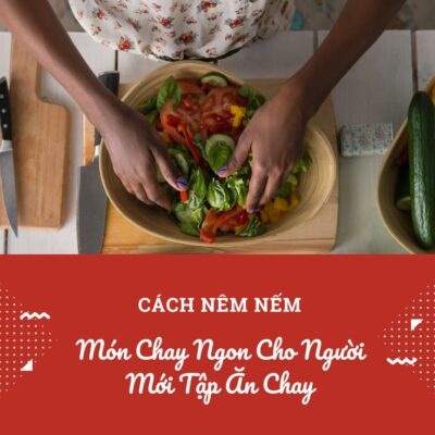 Món chay ngon cho người mới tập ăn chay