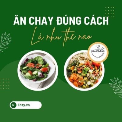 ăn chay đúng cách là như thế nào