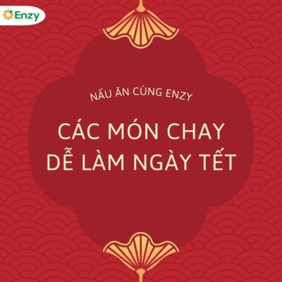 các món chay dễ làm ngày tết