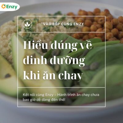 Hiểu đúng về dinh dưỡng khi ăn chay